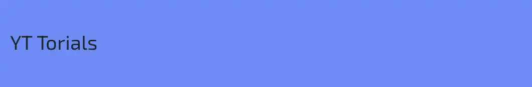 YT Torials